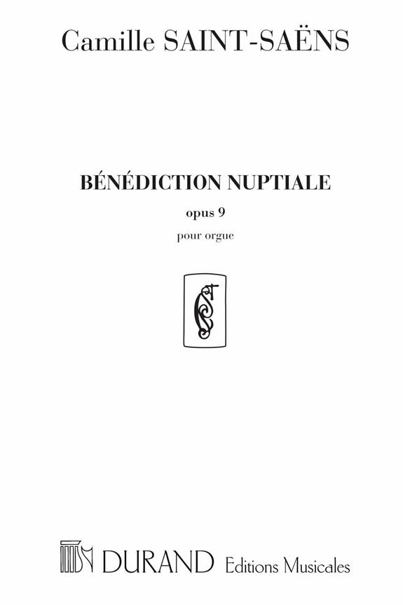 Bénédiction Nuptiale Opus 9